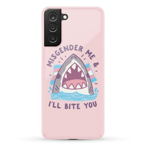 Misgender Me & I'll Bite You (Trans Flag) Phone Case